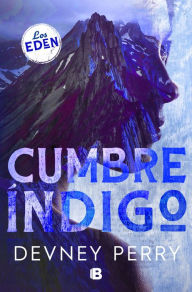 Title: Cumbre Índigo / Indigo Ridge, Author: DEVNEY PERRY