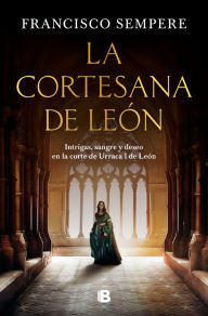 Title: La cortesana de León, Author: Francisco Sempere