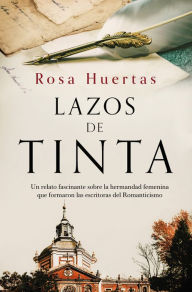 Title: Lazos de tinta / Ink Ties, Author: ROSA HUERTA