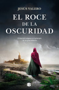 Title: El roce de la oscuridad / The Touch of Darkness, Author: Jesús Valero