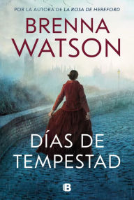 Title: Días de tempestad, Author: Brenna Watson