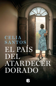 Title: El país del atardecer dorado / The Country of the Golden Sunset, Author: Celia Santos