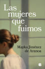 Las mujeres que fuimos / The Women We Were