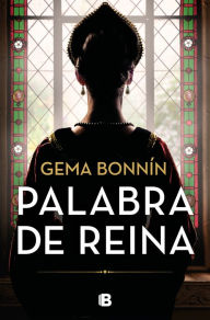 Title: Palabra de reina / The Word of a Queen, Author: GEMA BONNÍN