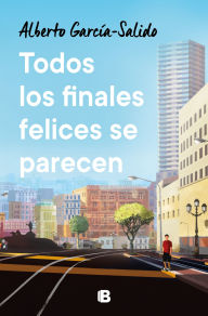 Title: Todos los finales felices se parecen / All Happy Endings Are Alike, Author: Alberto García-Salido
