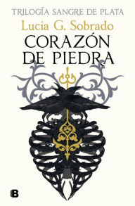 Title: Corazón de piedra (Sangre de Plata 1), Author: Lucía G. Sobrado