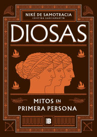 Title: Diosas: Mitos en primera persona, Author: Niké de Samotracia