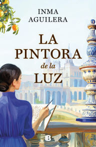 Title: La pintora de la luz (La Cartuja 2), Author: Inma Aguilera