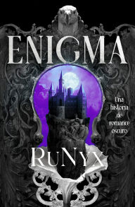 Read books for free download Enigma: Una historia de amor oscuro 9788466681933 by RuNyx, Jesús Cañadas