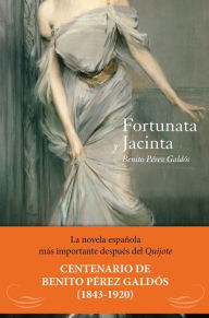 Title: Fortunata y Jacinta, Author: Benito Pérez Galdós