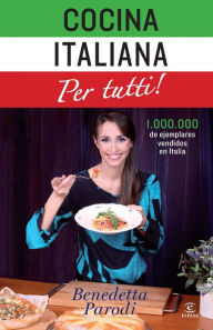 Title: Cocina italiana per tutti, Author: Benedetta Parodi