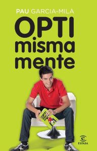 Title: Optimismamente, Author: Pau Garcia-Milà