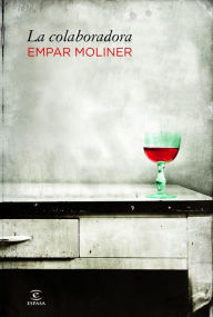 Title: La colaboradora, Author: Empar Moliner