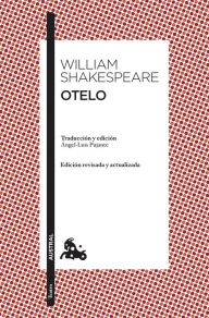 Title: Otelo: Traducción y edición de Ángel-Luis Pujante, Author: William Shakespeare