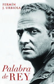 Title: Palabra de rey, Author: Fermín J. Urbiola