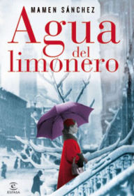 Title: Agua del limonero, Author: Mamen Sánchez