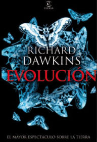 Title: Evolución: El mayor espectaaculo sobre la Tierra (The Greatest Show on Earth: The Evidence for Evolution), Author: Richard Dawkins