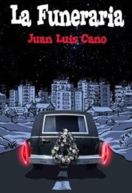 Title: La funeraria, Author: Juan Luis Cano