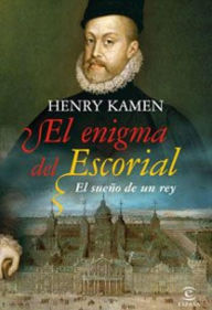 Title: El enigma del Escorial, Author: Henry Kamen