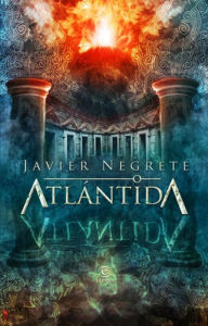 Title: Atlántida, Author: Javier Negrete