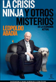 Title: La crisis ninja, Author: Leopoldo Abadía