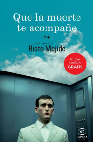 Title: Que la muerte te acompañe (1er capítulo), Author: Risto Mejide