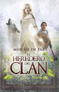 Title: El heredero del clan, Author: Montse de Paz