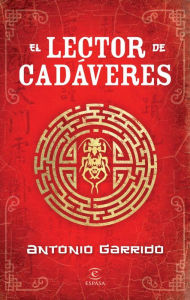 Title: El lector de cadáveres, Author: Antonio Garrido