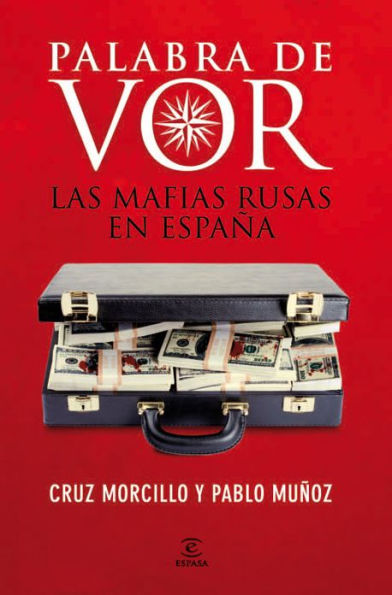 Palabra de Vor: Las mafias rusas en España