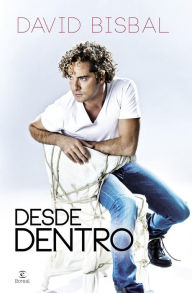 Title: Desde dentro, Author: David Bisbal Ferre