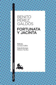 Title: Fortunata y Jacinta, Author: Benito Pérez Galdós