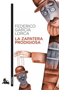 Title: La zapatera prodigiosa, Author: Federico García Lorca