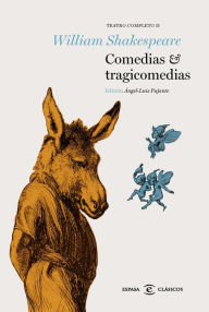 Title: Comedias y tragicomedias: Teatro Completo II, Author: William Shakespeare