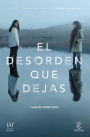 El desorden que dejas