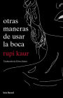 otras maneras de usar la boca (Milk and Honey)