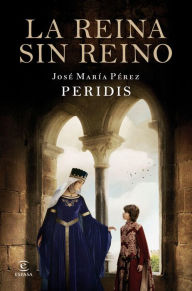 Title: La reina sin reino, Author: Peridis