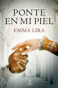 Title: Ponte en mi piel, Author: Emma Lira