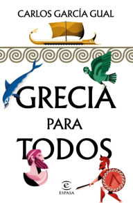 Title: Grecia para todos, Author: Carlos García Gual