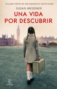 Title: Una vida por descubrir, Author: Susan Meissner