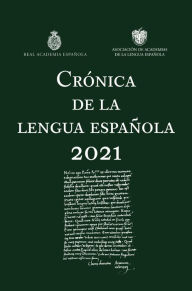Title: Crónica de la lengua española 2021, Author: Real Academia Española