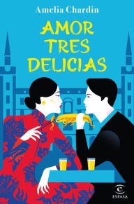 Title: Amor tres delicias, Author: Amelia Chardin