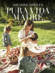 Title: Pura Vida Madre, Author: Ariadne Artiles