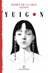 Title: Yuigon, Author: Rubén de la Cruz - Xenon