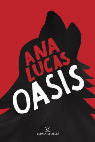 Title: Oasis, Author: Ana Lucas