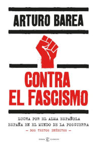 Title: Contra el fascismo, Author: Arturo Barea