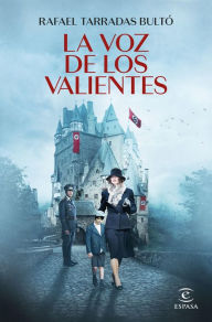 Title: La voz de los valientes, Author: Rafael Tarradas Bultó