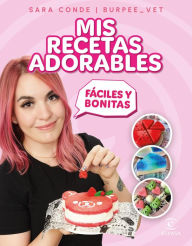 Free computer e book download Mis recetas adorables (English literature) 9788467072907 PDF