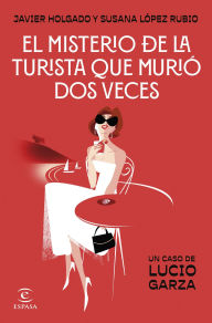 Real books download El misterio de la turista que murió dos veces by Susana López Rubio, Javier Holgado CHM MOBI
