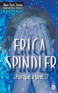 Title: ¿Por qué a Jane...?, Author: Erica Spindler