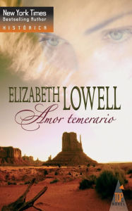 Title: Amor temerario, Author: Elizabeth Lowell